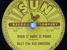 Hear Rare 78 rpm SUN 214  BILLY (The Kid) EMERSON When It Rains It Pours