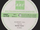 PETER TOSH BBC TRANSCRIPTION DISC IN CONCERT 318 MINT