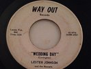 RARE OHIO R&B/DOO-WOP Wedding Day LESTER JOHNSON Way Out 1st