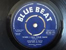 Stranger & Patsy When I Call Your Name ?LISTEN? Blue Beat BB 171 UK 7
