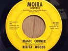 BELITA WOODS Detroit northern soul 45 Magic Corner/Grounded   Moira