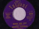 GEORGE FREEMAN: Down And Out / The Quiver 45 (gold text lbl, tag stain ol) rare