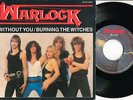 WARLOCK (DORO) - Without You/Burning The Witches 7