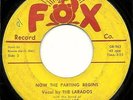 THE LARADOS RARE DETROIT DOO WOP ON FOX RECORDS NOW THE PARTING BEGINS