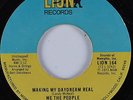 70s Soul 45 WE THE PEOPLE Making My Daydream Real LION HEAR VG++