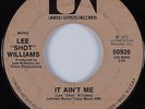 Crossover Soul 45 LEE SHOT WILLIAMS It Ain't Me UNITED ARTISTS HEAR