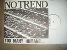 No Trend - Too Many Humans ...