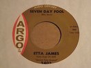 ETTA JAMES seven day fool ARGO 5402 classic R&B 45 clean glossy VG+ *LISTEN