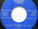 ALBERT KING 45 I'll Do Anything You Say BOBBIN Blues ORIGINAL PRESS #BB1057