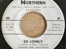 MOD/R&B/N.SOUL 45-WL DJ-Johnnie Mae Matthews-NORTHERN-So Lonely/Help Me-Listen