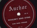 78rpm Gospel – Blind Mamie Forehand – Wouldn't Mind Dying