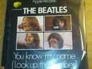 THE BEATLES - LET IT BE / YOU KNOW MY NAME - 5C 006-04353 MADE IN HOLLAND