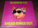 BLODWYN PIG   AHEAD RINGS OUT  1969   Re-ISSUE    EX/EX+
