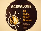 ACEYALONE - ALL BALLS DON'T BOUNCE (VINYL 2LP)  1995  ?