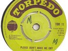 WINSTON GROOVY PLEASE DON'T MAKE ME CRY/ MOTION ON THE OCEAN TORPEDO LABEL TOR11
