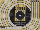 BOBBY SANSOM & THE GIANTS-WHERE HAVE YOU BEEN-ORIOLE.