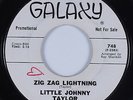 Northern Soul 45 LITTLE JOHNNY TAYLOR Zig Zag Lightning GALAXY HEAR