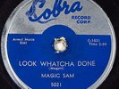 Hear Blues 78 rpm MAGIC SAM Look Whatcha Done COBRA 5021