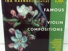 IDA HAENDEL FAMOUS VIOLIN COMPOSITIONS..