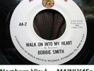 ? Bobbie Smith 'Walk On Into My Heart' Northern Soul vinyl 45 HEAR