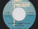 70s Soul 45 - Young Ladies - I'm Tired Of Running Around - Stang - mp3