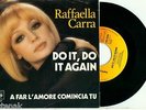 RAFFAELLA CARRA - Do it, Do it Again / a far L'amore  (1978) - HOLLAND 7
