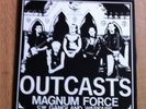Outcasts.  Magnum Force.