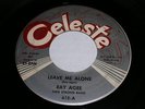 Ray Agee Leave Me Alone 45 Rpm Phonograph Record Celeste Label