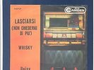 DAISY LUMINI - LASCIARSI (NON CHIEDERMI DI PIU') / WHISKY -   7