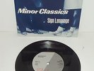 MINOR CLASSICS SIGN LANGUAGE 1982 CHISWICK  1st PRRESSING 7
