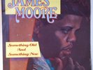 JAMES MOORE something old something new LP SOG modern soul gospel boogie