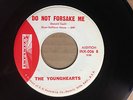 The Younghearts RARE DOO WOP SOUL 45 Do Not Forsake Me INFINITY PROMO HEAR #BB26