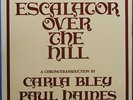 Carla Bley  Paul Haines Escalator over the hill / 3 LP's (Fr)  NM