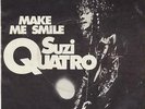 SUZI QUATRO      MAKE ME SMILE     //     SAME AS I DO