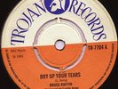 BRUCE RUFFIN - Dry Up Your Tears (Trojan) TR7704 1969 original