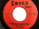 NORTHERN 45 -JIMMY BURNS-I REALLY  LOVE YOU / I LOVE YOU GIRL on ERICA ORIGINAL