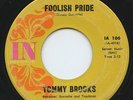HEAR - Rare Popcorn/Soul 45 - Tommy Brooks - Foolish Pride - In Arts # 106 - VG