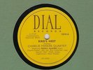 78 RPM Charlie Parker/The Mad Monks Dial 1014 in E- (Erroll Garner)