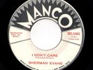 Mod New Breed R&B 45 SHERMAN EVANS I Don't Care/Gonna Be Some Changes Manco HEAR