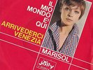 MARISOL: IL MIO MONDO E' QUI / ARRIVEDERCI VENEZIA+(ERA BEAT)++