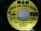 KIM WESTON   RARE DEMO  YOU'RE JUST THE KIND OF GUY  MGM K13881   EX CON