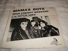 MAMA'S BOYS -High Energy Weekend 7