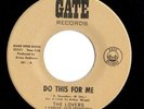 Northern Soul 45 THE LOVERS Do This For Me/Someone Gate HEAR Rare Local Issue