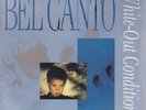 Bel Canto White Out Conditions 7” PS 45 Non-LP B-side b/w Maaligaabidaa Belgium
