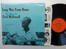 Fred McDOWELL Long way from home UK Orig 1st pres LP CBS MILESTONE (1967) EX+