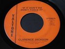 Clarence Jackson   If It Don't Fit Don't Force It   Valtone funk / soul 45 HEAR