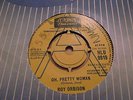 ROY ORBISON 45 rare demo oh pretty woman 7 london EX plus CRISP plays nice 