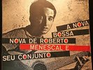 A BOSSA NOVA DE ROBERTO MENESCAL E SEU CONJUNTO ELENCO ME-14 BRAZIL LP BOSSANOVA