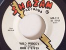 BOB STEFFEK Wild Woody ROCKABILLY SURF / Too Young For Love TEEN DOO WOP 60's TX