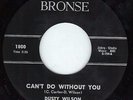 RARE ORIG NORTHERN SOUL 45 Can't Do It Without You DUSTY WILSON Bronse 1800 HEAR